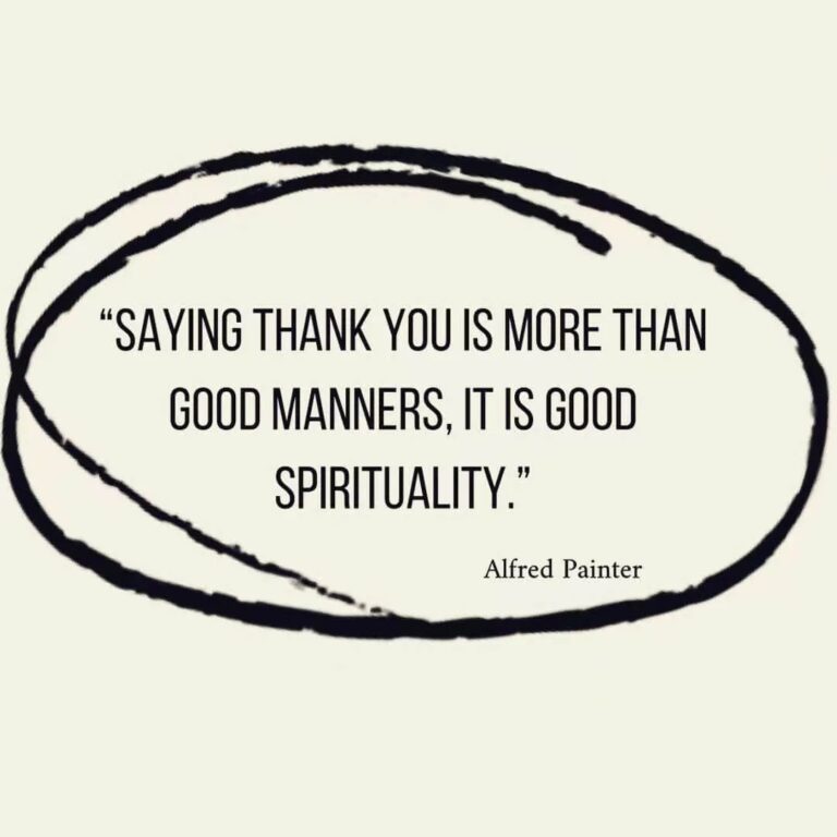 Saying thank you is more than good manners, it is good spirituality
